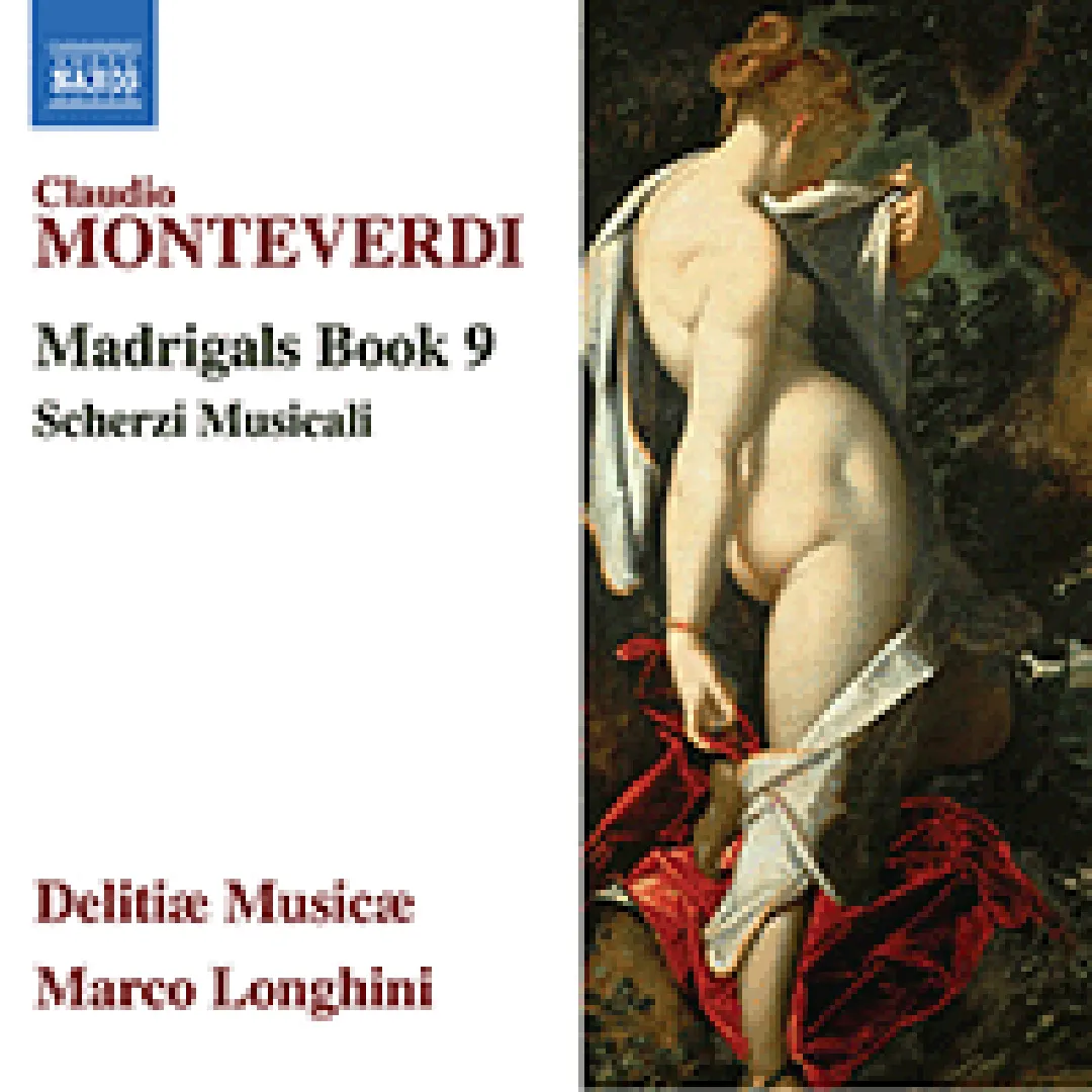 Madrigals, Book 9 / Scherzi musicali
