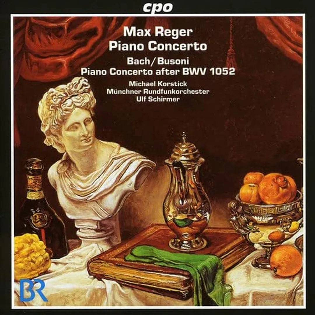 Reger: Piano Concerto / Bach/Busoni: Piano Concerto after BWV 1052
