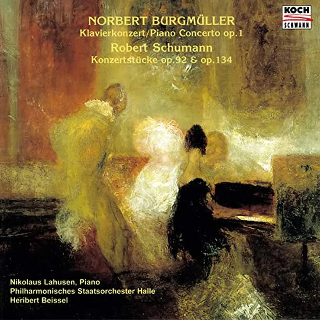 Norbert Burgmüller: Klavierkonzert, op. 1 / Robert Schumann: Konzertstücke, op. 92 & op. 134