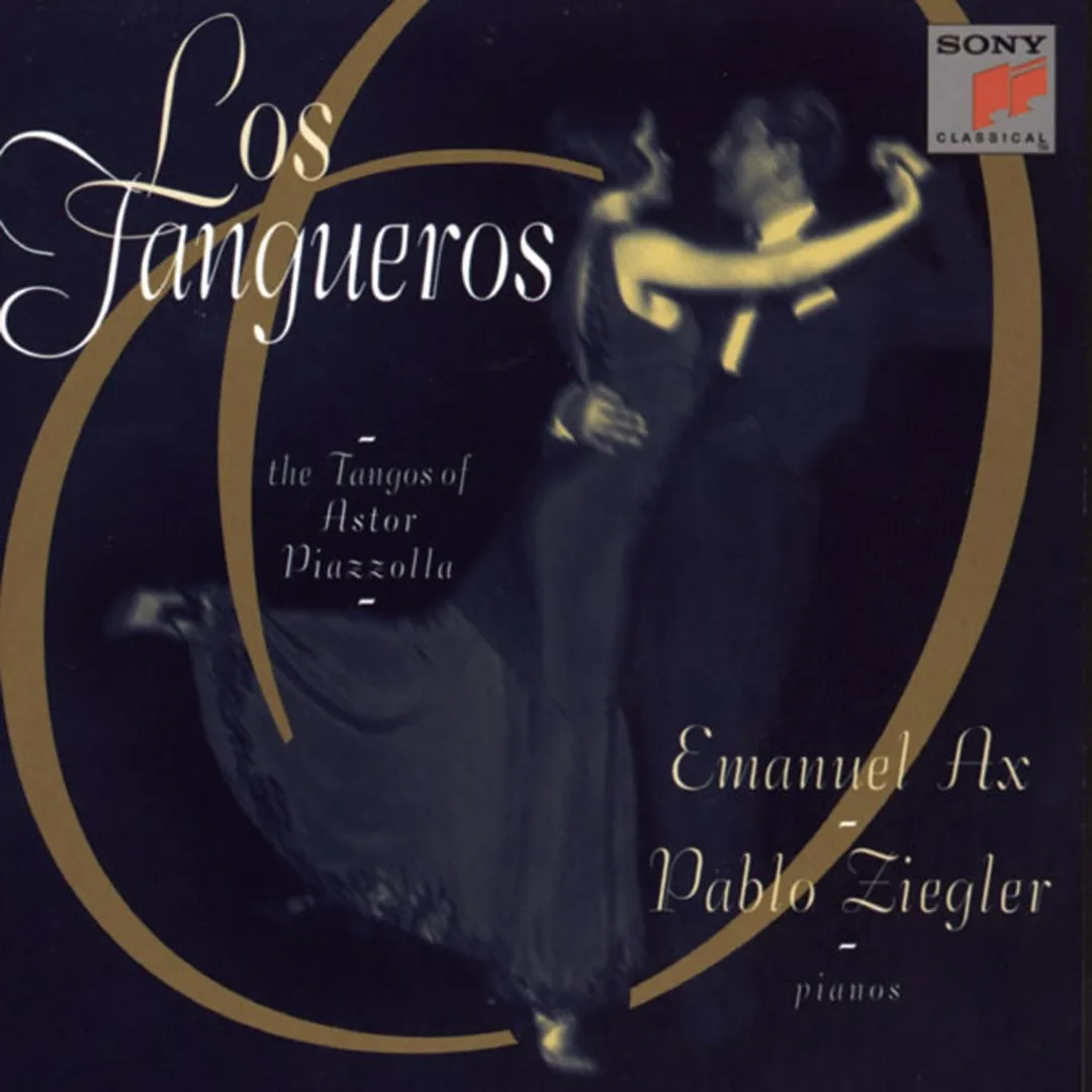 Los Tangueros: The Tangos of Astor Piazzolla (Emanuel Ax, Pablo Ziegler)