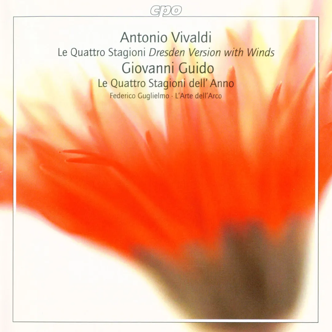 Vivaldi: Le Quattro Stagioni (Dresden Version with Winds) / Guido: Le Quattro Stagioni dell'Anno