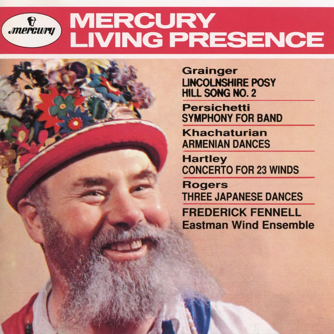 Grainger: Lincolnshire Posy / Hill Song no. 2 / Persichetti: Symphony for Band / Khachaturian: Armenian Dances / Hartley: Concerto for 23 Winds / Rogers: Three Japanese Dances