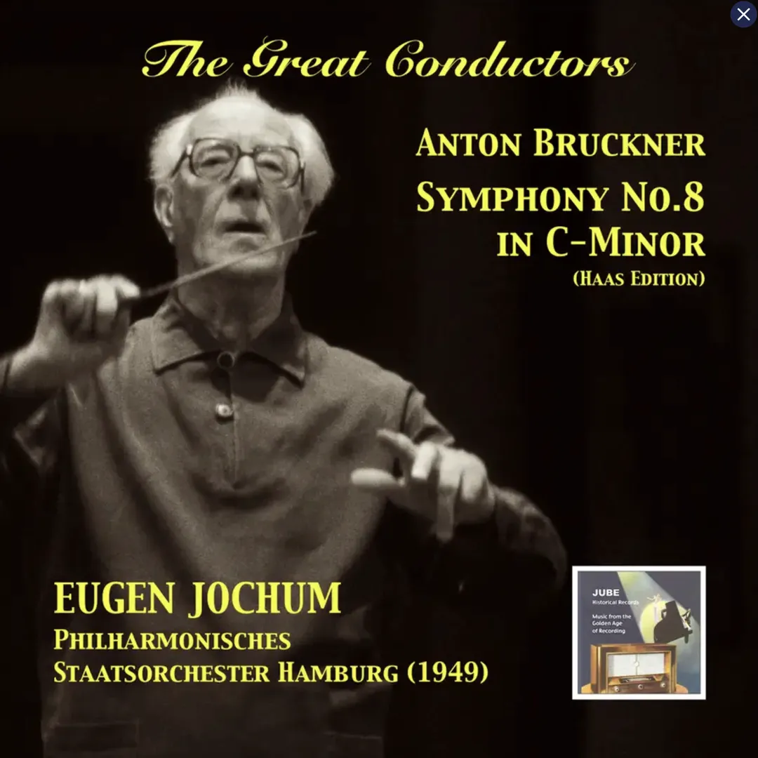 Eugen Jochum Conducts Bruckner’s Symphony No. 8 in C‐Minor