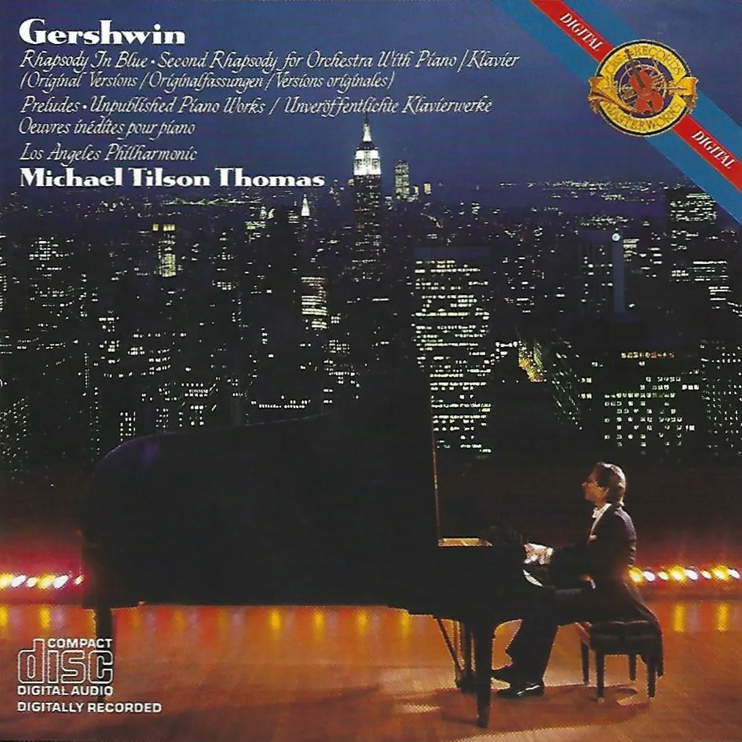 Rhapsody in Blue / Second Rhapsody for Orchestra with Piano / Preludes / Unpublished Piano Works