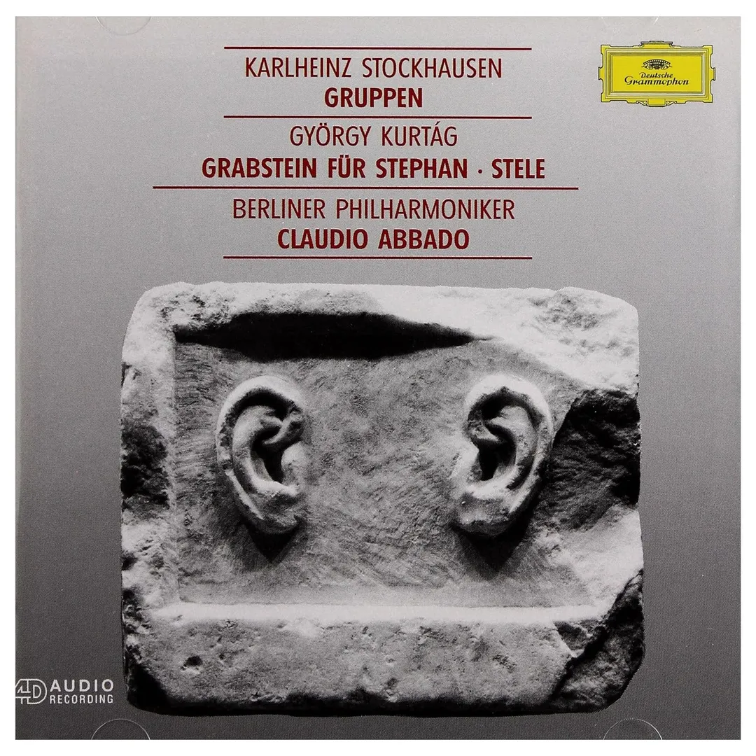 Kurtág: Grabstein für Stephan, Op. 15c / Stele, Op. 33 / Stockhausen: Gruppen
