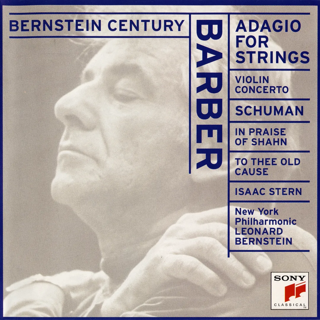 Barber: Adagio for Strings / Violin Concerto / Schuman: To Thee Old Cause / In Praise of Shahn