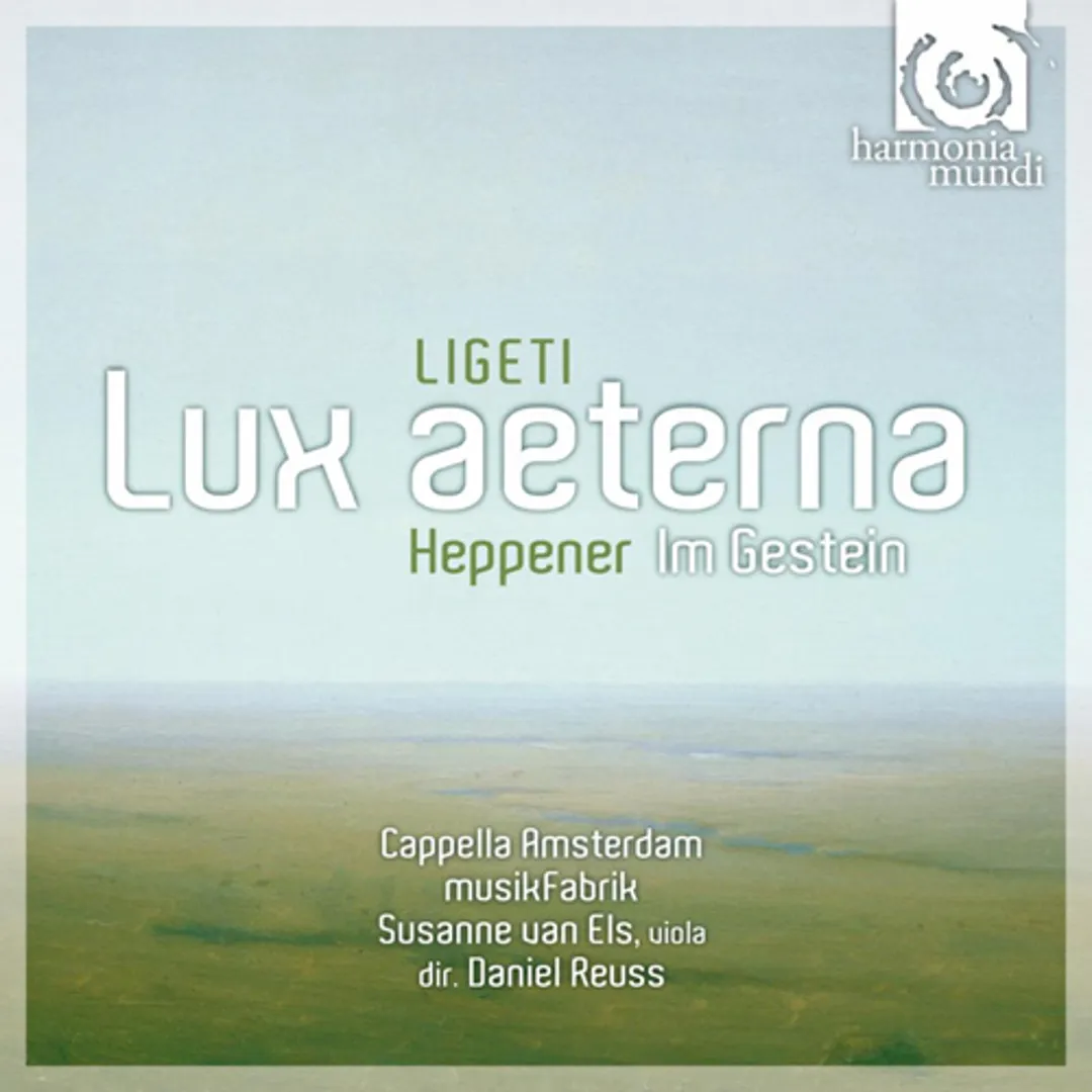 Ligeti: Lux Aeterna / Heppener: Im Gestein