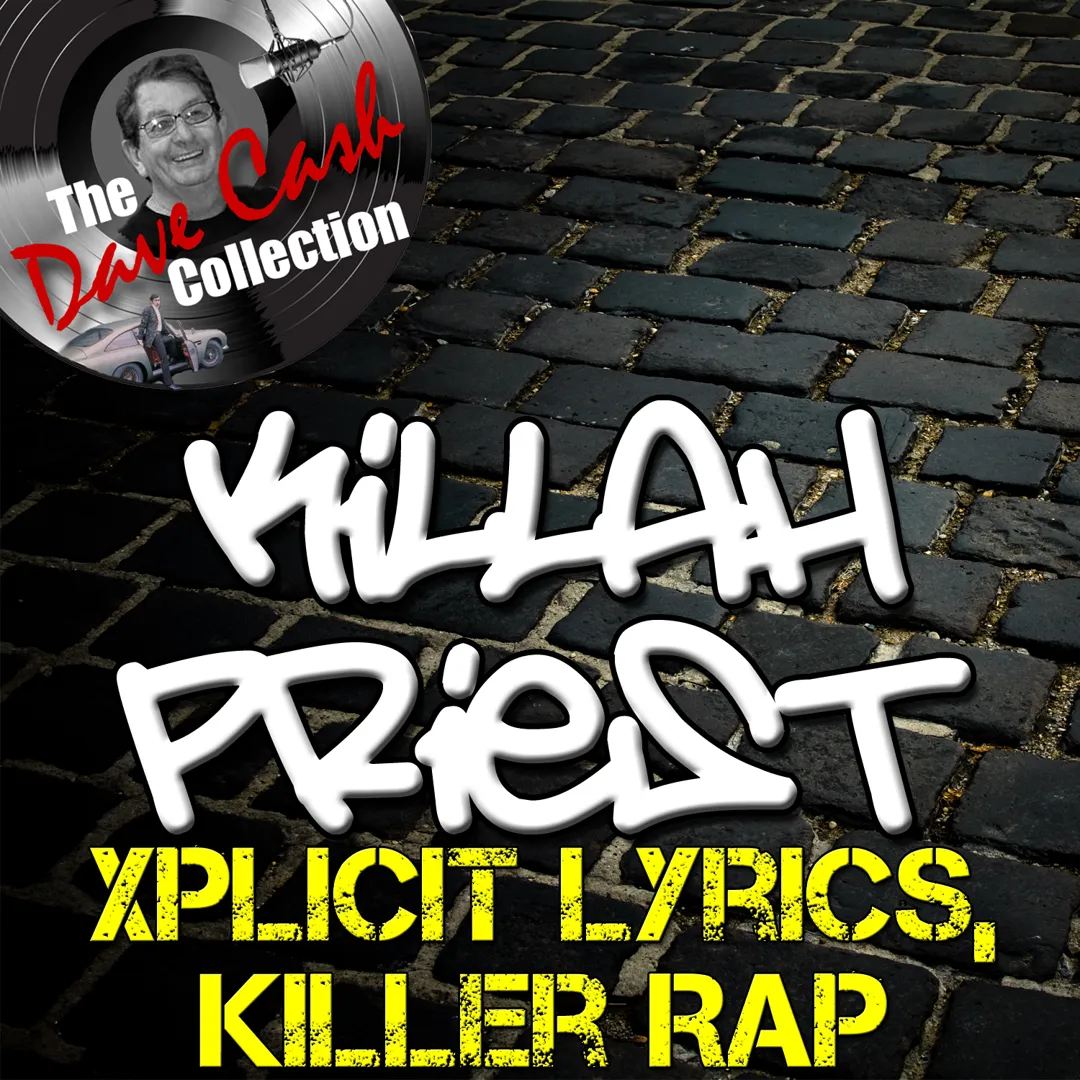 Xplicit Lyrics, Killer Rap - The Dave Cash Collection