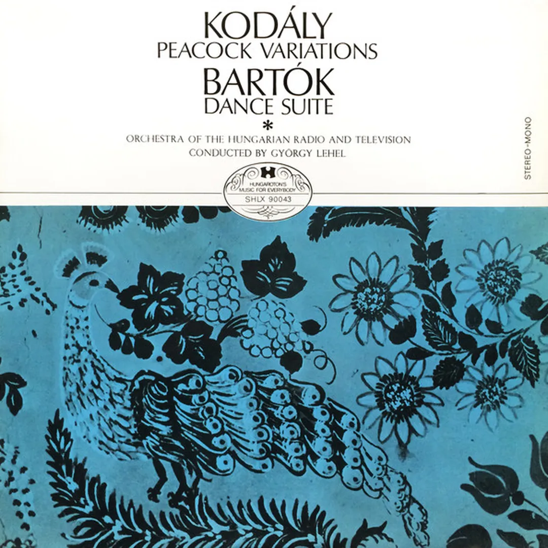 Kodály: Peacock Variations / Bartók: Dance Suite