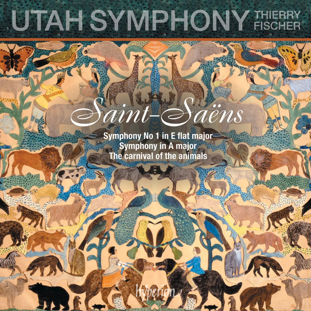 Carnival of the Animals; Symphony No. 1; Symphony in A Major