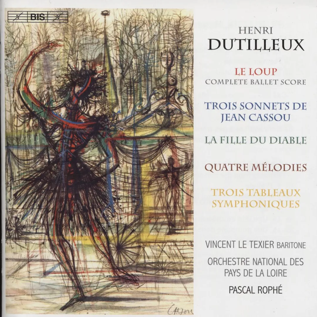 Le Loup / Trois Sonnets de Jean Cassou / La Fille du Diable / Quatre Mélodies / Trois Tableaux symphoniques