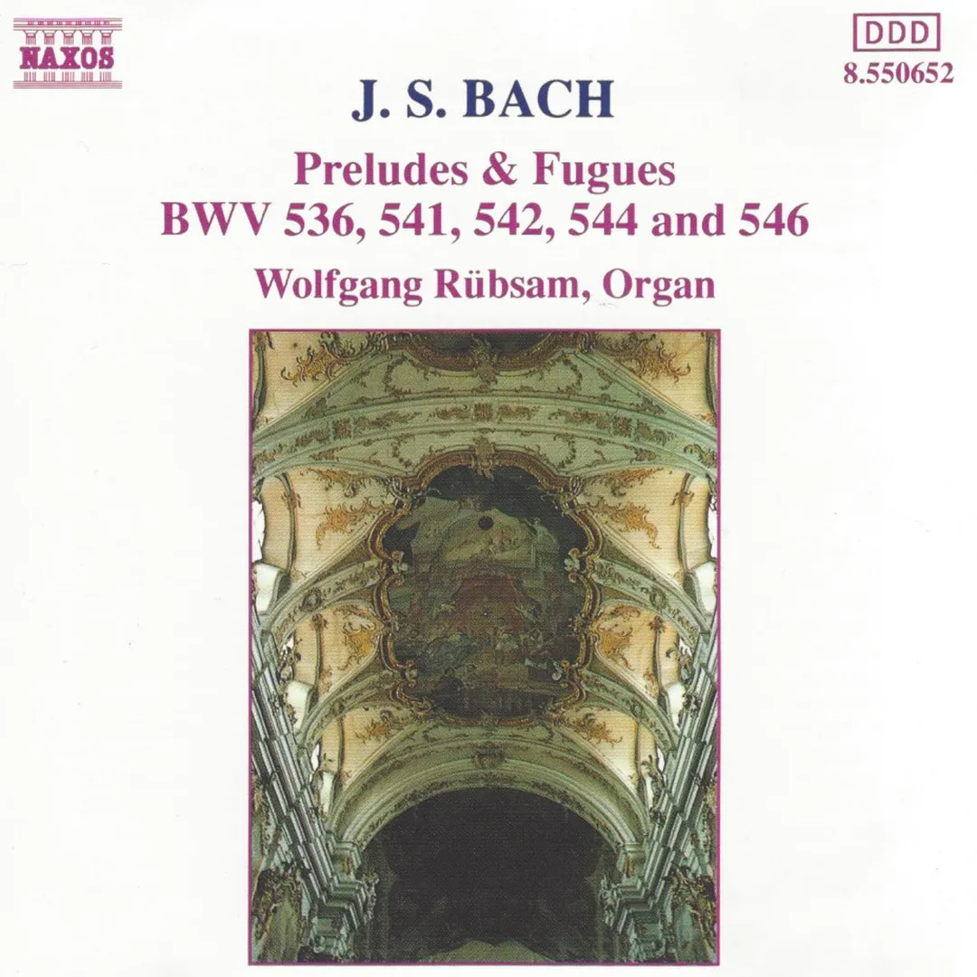 Preludes & Fugues BWV 536, 541, 542, 544 and 546