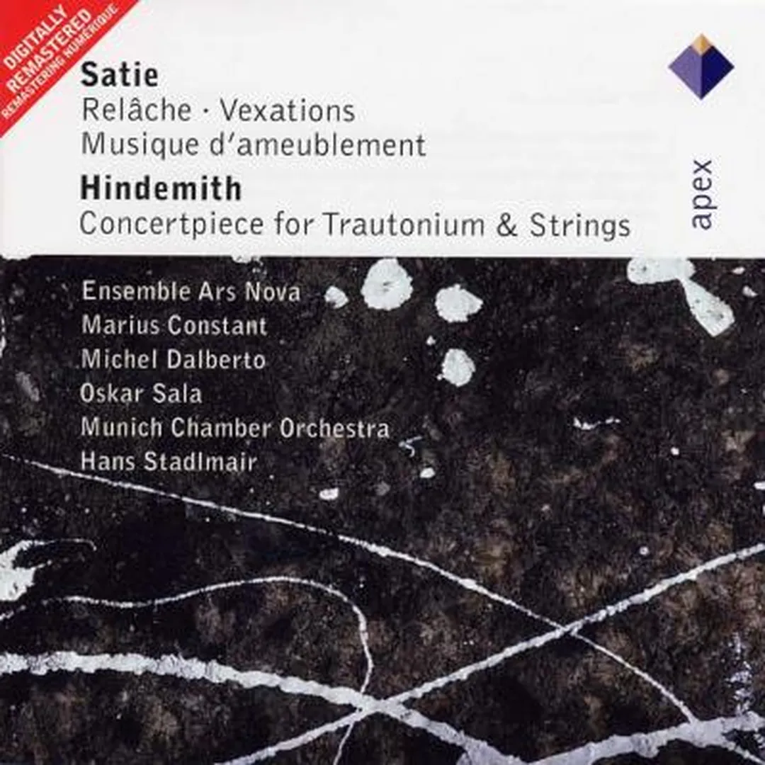 Satie: Relâche / Vexations / Musique d’ameublement / Hindemith: Concertpiece for Trautonium & Strings
