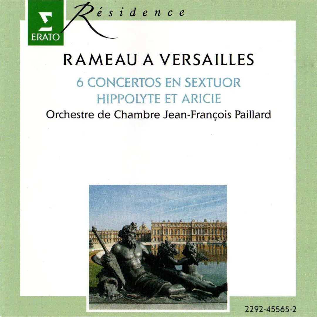 Rameau a Versailles – 6 Concertos en sextuor / Hippolyte et Aricie