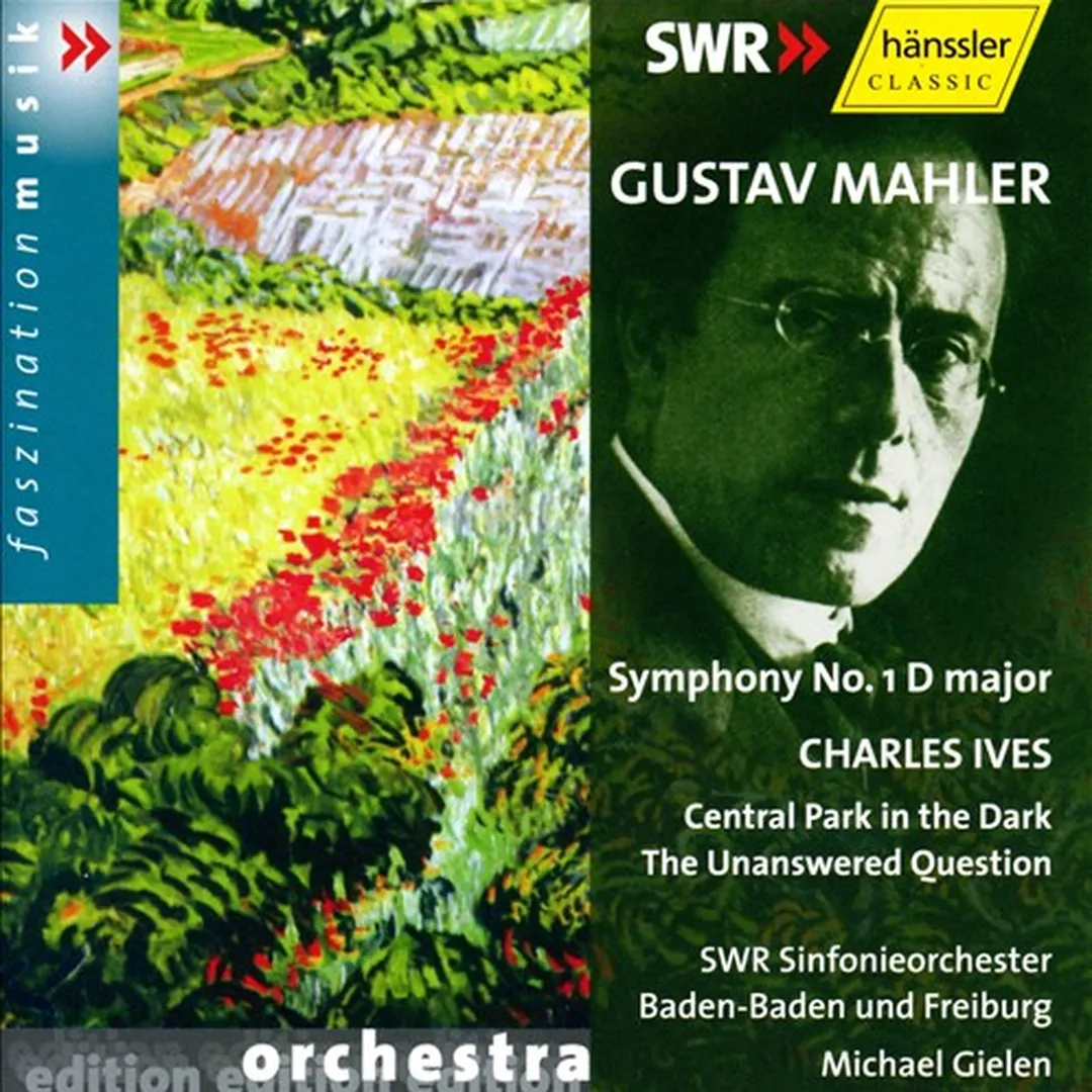 Mahler: Symphony no. 1 in D major / Ives: Central Park in the Dark / The Unanswered Question