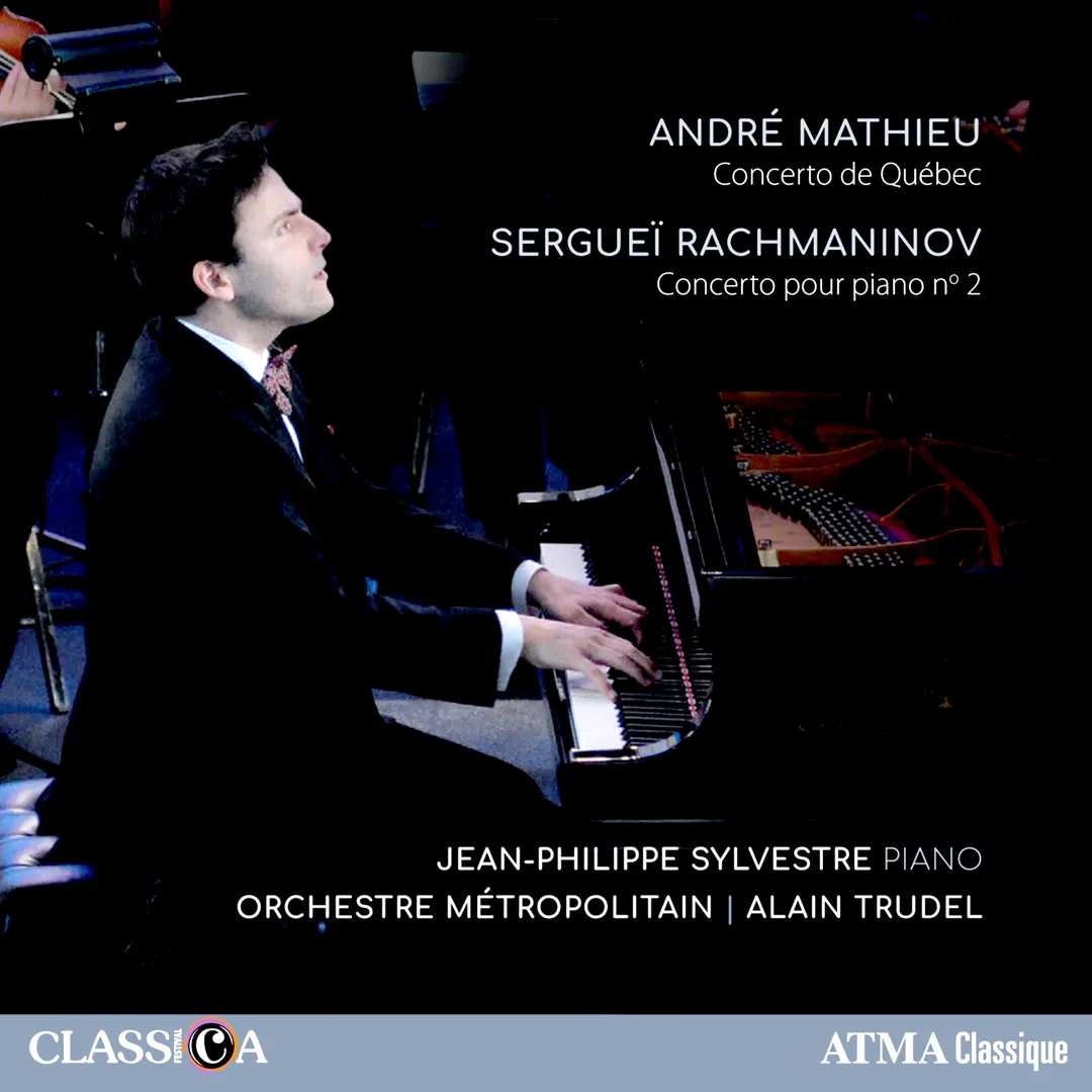 Mathieu: Concerto de Québec / Rachmaninov: Concerto pour piano no. 2