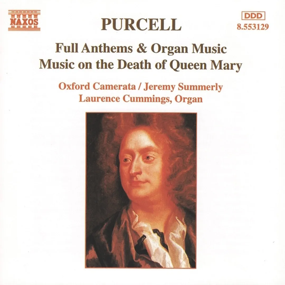 Full Anthems & Organ Music / Music on the Death of Queen Mary