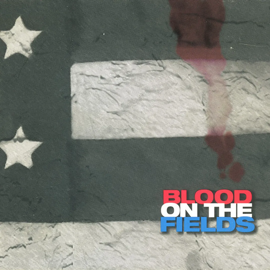 Blood on the Fields