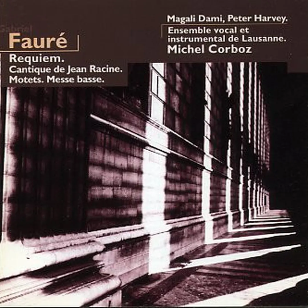 Requiem / Cantique de Jean Racine / Motets / Messe basse