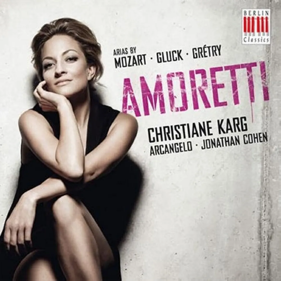 Amoretti: Arias by Mozart, Gluck and Gretry