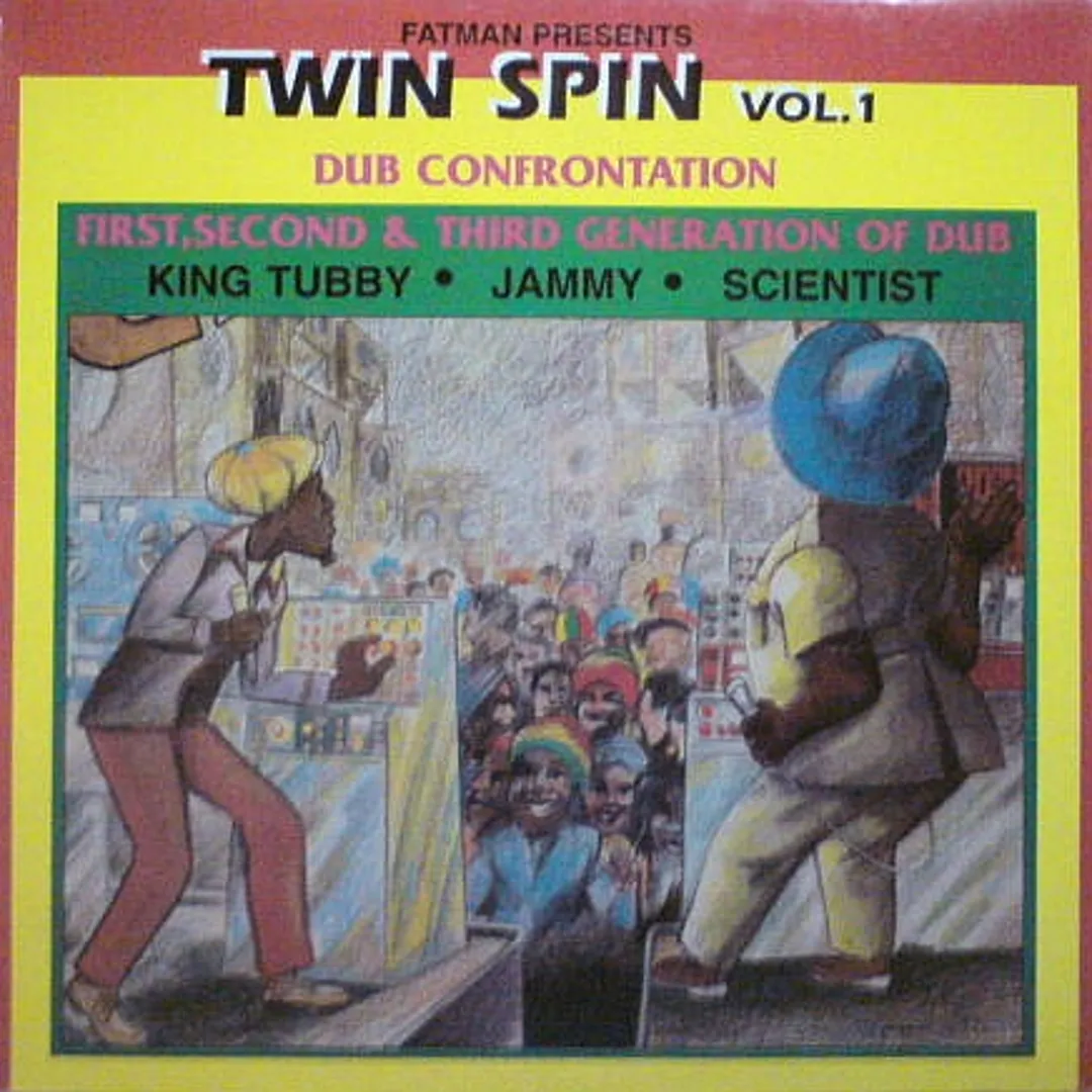 Fatman Presents Twin Spin, Volume 1: Dub Confrontation / First, Second & Third Generation of Dub