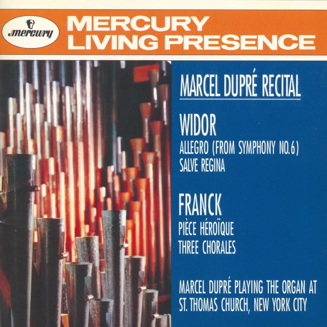 Widor: Allegro (from Symphony no. 6) / Salve Regina / Franck: Pièce héroïque / Three Chorales