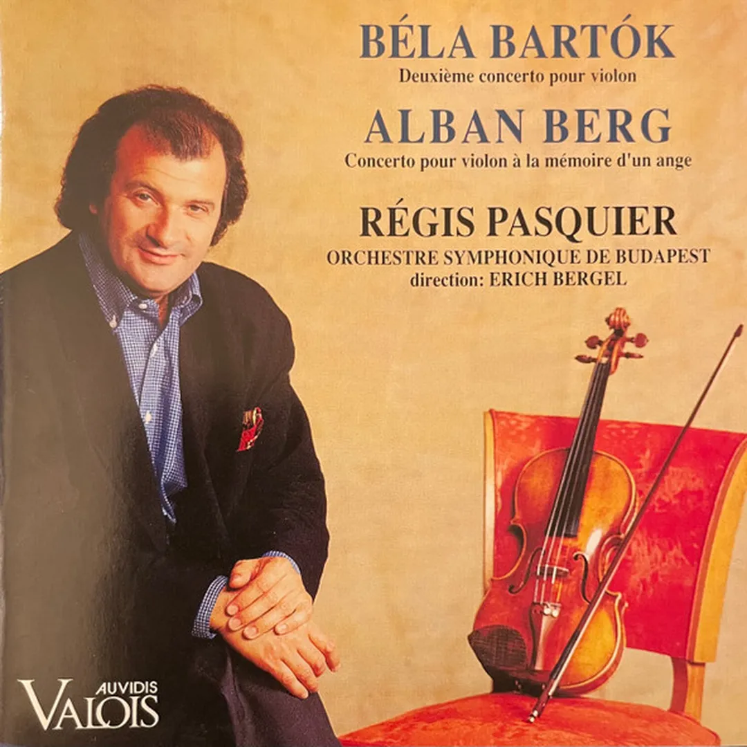 Béla Bartok: Deuxième concerto pour violon / Alban Berg: Concerto pour violon à la mémoire d'un ange