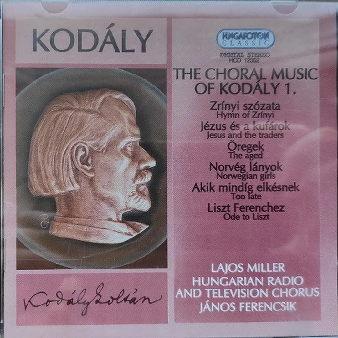 The Choral Music of Kodály 1.