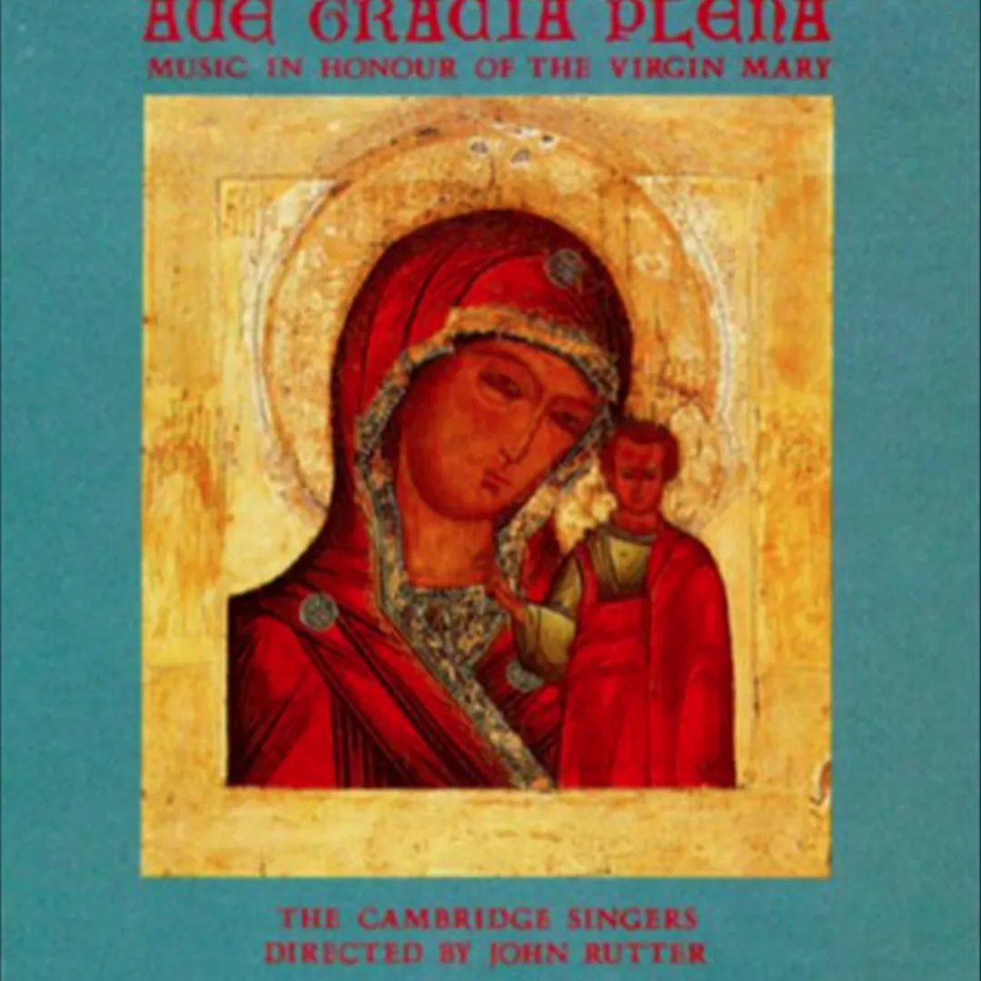 Ave Gracia Plena: Music in Honor of the Virgin Mary
