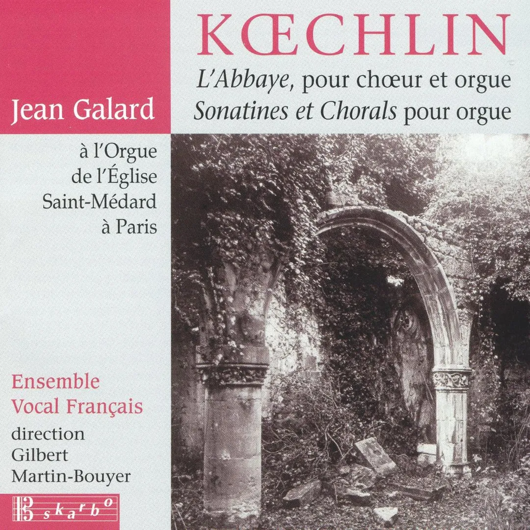 L'Abbaye, pour chœur et orgue / Sonatines et Chorals pour orgue