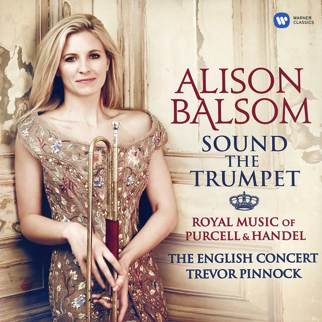 Sound the Trumpet: Royal Music of Purcell and Handel