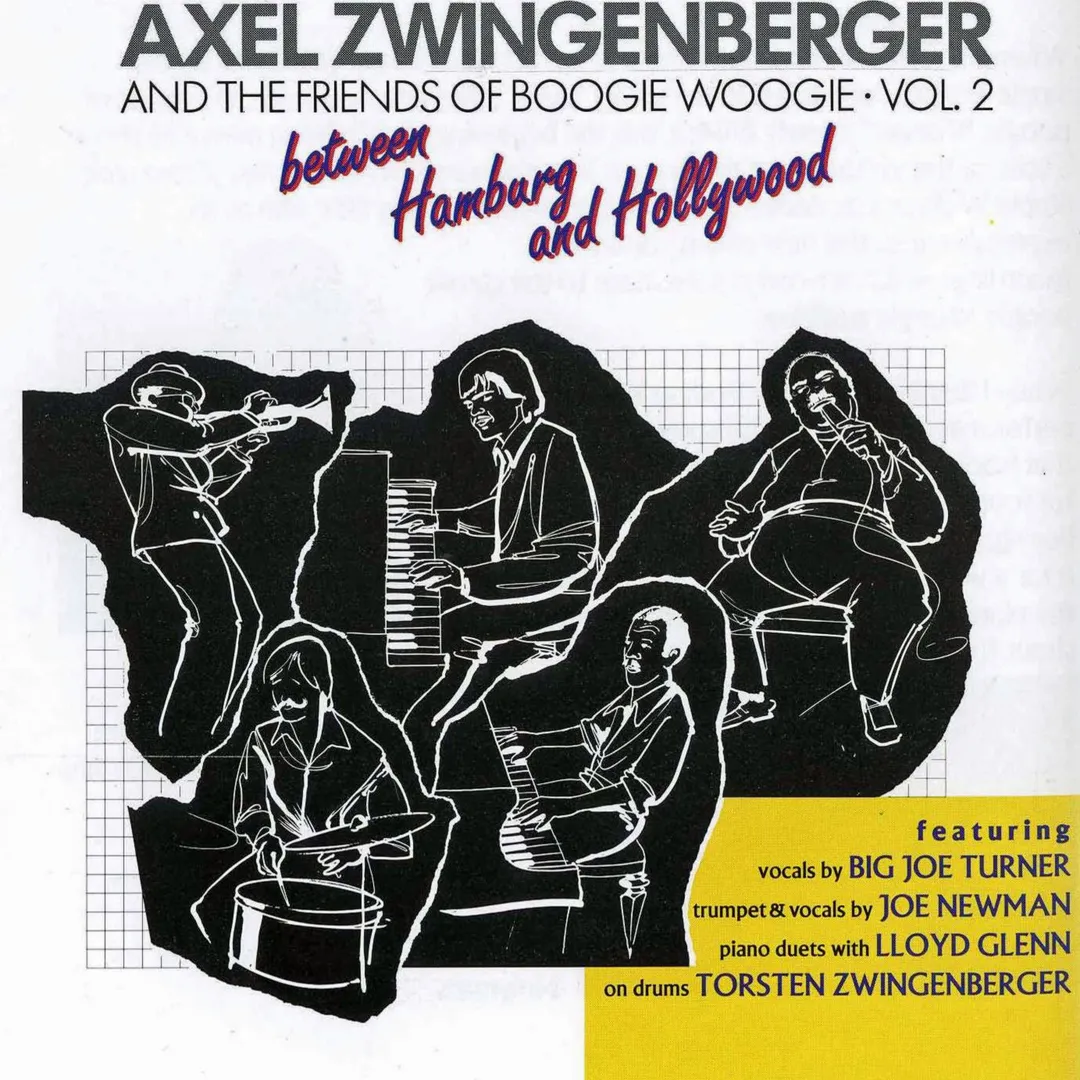 Axel Zwingenberger and the Friends of Boogie Woogie, Volume 2: Between Hamburg and Hollywood