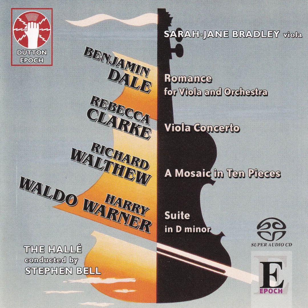 Dale: Romance for Viola and Orchestra / Clarke: Viola Concerto / Walthew: A Mosaic in Ten Pieces / Warner: Suite in D minor