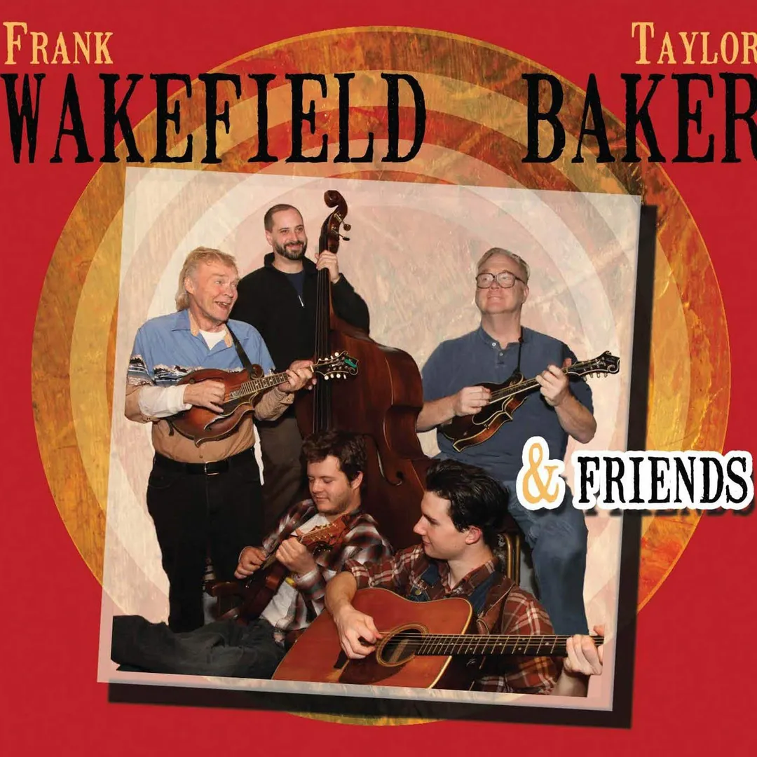 Frank Wakefield, Taylor Baker & Friends